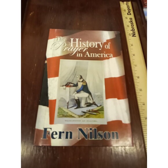 The History of Prayer in America - Hardcover By Fern Nilson - Picture 1 of 9